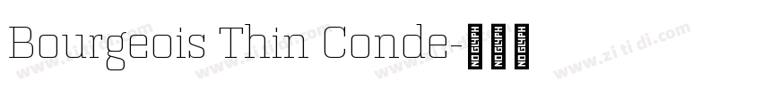 Bourgeois Thin Conde字体转换